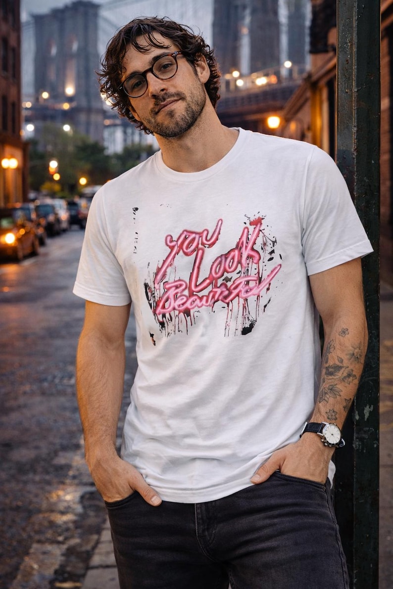 Mr Brainwash You Look Beautiful Tee — Tees by The Perfect Goods